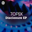 Topek - Disclosure