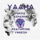 Purva Ashadha Featuring Yogesh - Yaama (Original Mix)