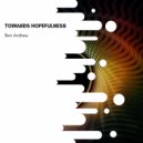 Bon Andrew - Towards Hopefulness (Original Mix)