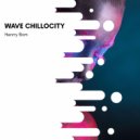 Henrry Bom - Wave Chillocity (Original Mix)