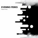 Stephan Maus - Evening Perks (Original Mix)