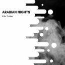 Kile Tinker - Arabian Nights (Original Mix)