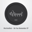 MartinoResi - Do You Remember