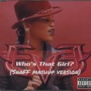Eve - Who`s That Girl (SnaFF mashup)
