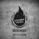 Blentwors - All They Have