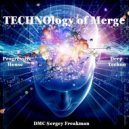 DMC Sergey Freakman - Technology of Merge