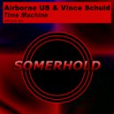 Airborne US & Vince Schuld - Time Machine