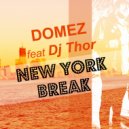 Domez feat. D.J. Thor - New York Break