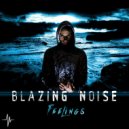 Blazing Noise - Self Resolution