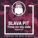 Slava Pit - Time On My Side (Original Mix)