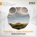 Kaimera, Josh Hussaney - Perception (Mr. Lekka Remix)