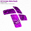 DJ T.H. feat. Alisha Nauth - Lost In Me (Original Mix)