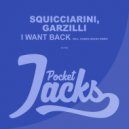 Squicciarini, Garzilli - I Want Back