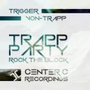 Trigger Von-Trapp - Trapp Party (Original Mix)