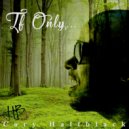 Cory Halfblack - If Only... (Original Mix)