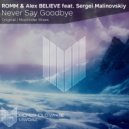 Romm & Alex Believe feat. Sergei Malinovskiy - Never Say Goodbye (Moonrider Remix)