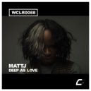 MATTj - Deep As Love (Original Mix)