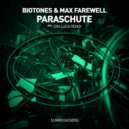 Biotones & Max Farewell - Paraschute (Original Mix)