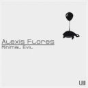 Alexis Flores - Evil Minimal (Original Mix)