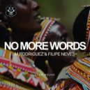 M. Rodriguez & Filipe Neves - No More Words