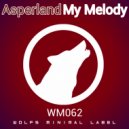 Asperland - My Melody (Original Mix)