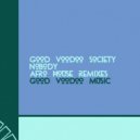 Good Voodoo Society - Nobody