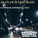 Jay Funk & Matt Budd - M-Thing