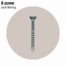 Jack B0ring - A Screw (Original Mix)