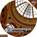 Gramanalogue - Some Raw Men