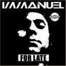 Immanuel - For Late