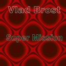 Vlad Brost - Depih Lauat Vlad Brost