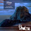 2Dope - Peru (Maroy\'s Es Vedra Remix)