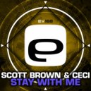 Scott Brown & Ceci - Stay With Me