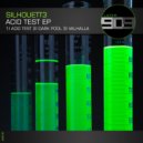 Silhouett3 - Acid Test