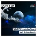 Snatt & Vix with KeyPlayer - Skyrise (Radio Edit)