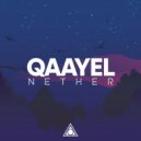 Qaayel - Nether (Dub Mix)