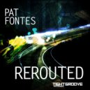 Pat Fontes - Rerouted (Bumps & Bridges Remix)