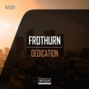 Frothurn - Dedication