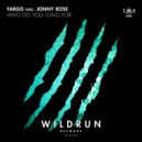 FARGO Feat. Jonny Rose - Who Do You Long For (Radio Edit)