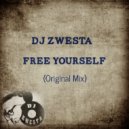 DJ Zwesta - Free Yourself