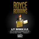 Royce Robbins - Lit (SNC Remix)