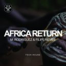 M. Rodriguez & Filipe Neves - Africa Return