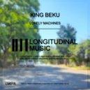 King Beku - Lonely Machines (Original Mix)
