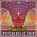 Madside - Psychedelic Trip (Original Mix)