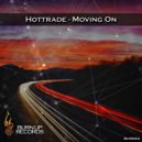 Hottrade - Moving On (Original Mix)