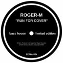 Roger-M - Run For Cover