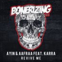 Ayin & AAfrAA feat. KARRA - Revive Me (Original Mix)