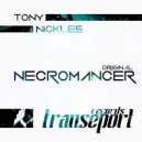 Tony Nickles - Necromancer (Original Mix)