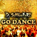 Dj SuNKeePeRZ - Go Dance