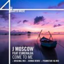 J Moscow feat Esmarelda - Come To Me (Bonna Remix)